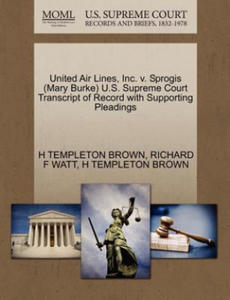 United Air Lines, Inc. V. Sprogis (Mary Burke) U.S. Supreme Court Transcript of Record with Supporting Pleadings - 2878175584