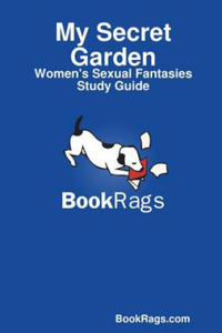 My Secret Garden: Women's Sexual Fantasies Study Guide - 2878440935