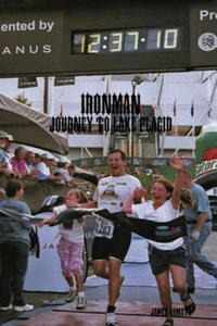 Ironman: Journey to Lake Placid - 2867118656