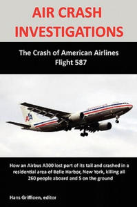 AIR CRASH INVESTIGATIONS: The Crash of American Airlines Flight 587 - 2878320376