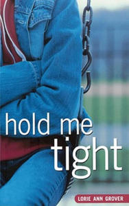 Hold Me Tight - 2875916069