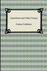 Anarchism and Other Essays - 2866516313