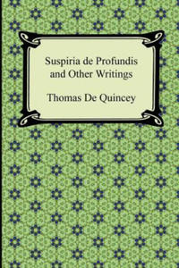Suspiria de Profundis and Other Writings - 2861963548