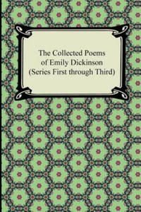 Collected Poems of Emily Dickinson (Series First Through Third) - 2866527765