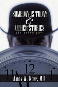 Someday is Today and Other Stories - 2876623585