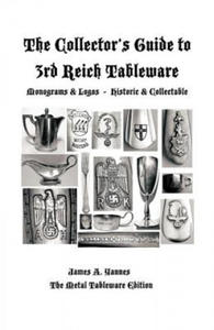 Collector's Guide to 3rd Reich Tableware (Monograms, Logos, Maker Marks Plus History) - 2867619113