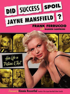 Did Success Spoil Jayne Mansfield? - 2867118649