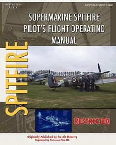 Supermarine Spitfire Pilot's Flight Operating Manual - 2867106788