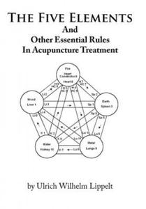 Five Elements And Other Essential Rules In Acupuncture Treatment - 2867142676