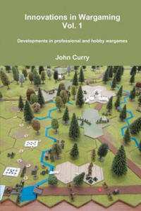 Innovations in Wargaming Vol. 1 Developments in professional and hobby wargames - 2867151427