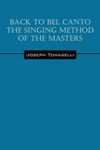 Back to Bel Canto the Singing Method of the Masters - 2867097577