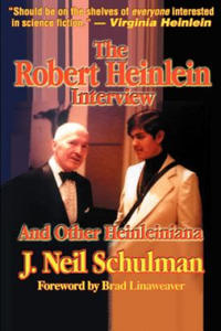 Robert Heinlein Interview and Other Heinleiniana - 2866650635