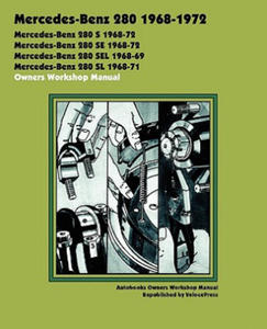 Mercedes-Benz 280 1968-1972 Owners Workshop Manual - 2867126842