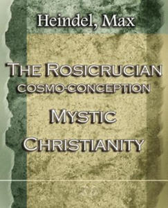 Rosicrucian Cosmo-Conception Mystic Christianity (1922) - 2877647815