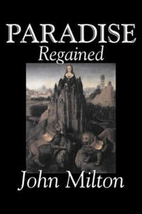 Paradise Regained by John Milton, Poetry, Classics, Literary Collections - 2876126037