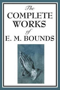 Complete Works of E. M. Bounds - 2866662452