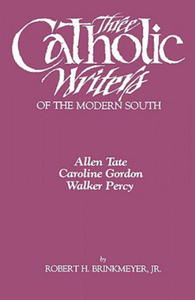 Three Catholic Writers of the Modern South - 2867135794