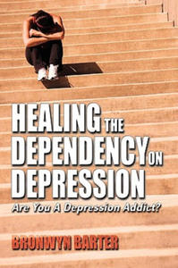 Healing the Dependency on Depression - 2876948475