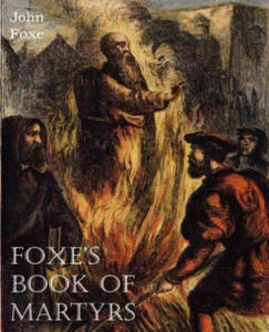 Foxe's Book of Martyrs - 2866871779