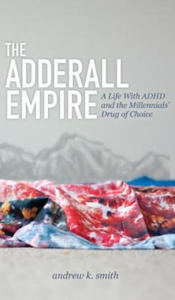 Adderall Empire - 2873995599