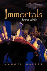 Immortals for a While - 2875236860