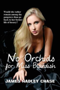 No Orchids for Miss Blandish - 2861941265