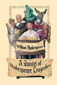 Quintet of Shakespeare Tragedies (Romeo and Juliet, Hamlet, Macbeth, Othello, and King Lear) - 2878625584