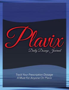 Plavix Daily Dosage Journal - 2867125373