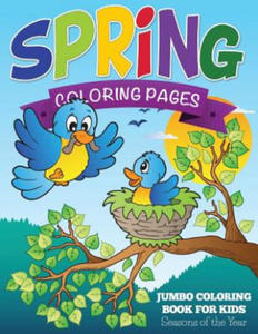 Spring Coloring Pages (Jumbo Coloring Book for Kids - Seasons of the Year) - 2877504266