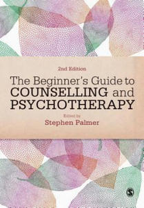 Beginner's Guide to Counselling & Psychotherapy - 2854349080