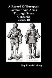 Record of European Armour and Arms Through Seven Centuries - 2867128192