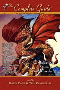Complete Guide to Writing Fantasy, Volume One~Alchemy with Words - 2861922980