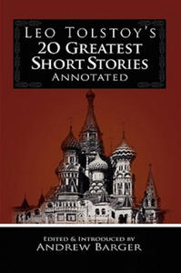 Leo Tolstoy's 20 Greatest Short Stories Annotated - 2878082331