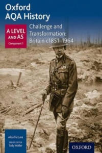 Oxford AQA History for A Level: Challenge and Transformation: Britain c1851-1964 - 2854347796