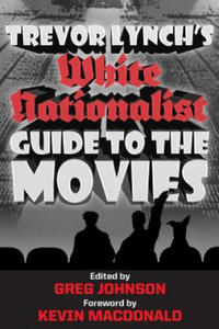 Trevor Lynch's White Nationalist Guide to the Movies - 2866655107