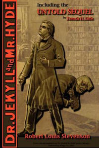 Strange Case of Dr. Jekyll and Mr. Hyde - Including the Untold Sequel - 2867101933