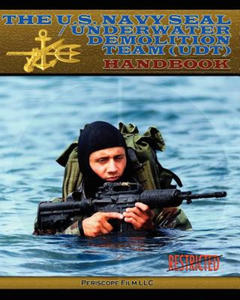 U.S. Navy Seal / Underwater Demolition Team (Udt) Handbook - 2867127733