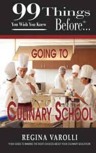 99 Things You Wish You Knew Before Going To Culinary School - 2866529362