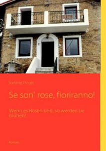 Se son' rose, fioriranno! - 2877966171