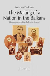 Making of a Nation in the Balkans - 2866657044