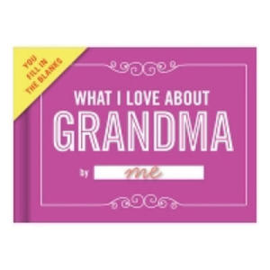 Knock Knock What I Love about Grandma Book Fill in the Love Fill-in-the-Blank Book & Gift Journal - 2878167181