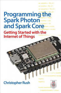 Programming the Photon: Getting Started with the Internet of Things - 2874295043