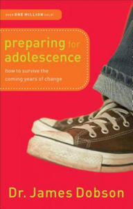 Preparing for Adolescence - How to Survive the Coming Years of Change - 2861996006