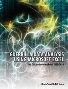 Guerrilla Data Analysis Using Microsoft Excel - 2867132226