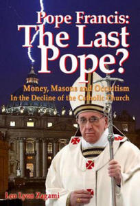 Pope Francis: The Last Pope? - 2873325094