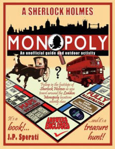 Sherlock Holmes Monopoly - An unofficial guide and outdoor activity (Standard B&W edition) - 2867109571