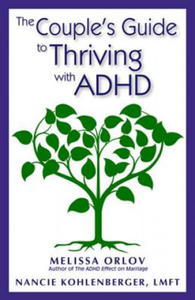 The Couple's Guide to Thriving With Adhd - 2854388110