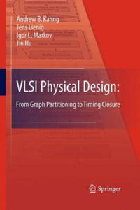VLSI Physical Design: From Graph Partitioning to Timing Closure - 2874003813