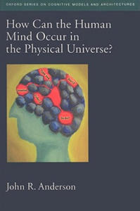 How Can the Human Mind Occur in the Physical Universe? - 2866525780