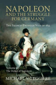 Napoleon and the Struggle for Germany - 2867098931